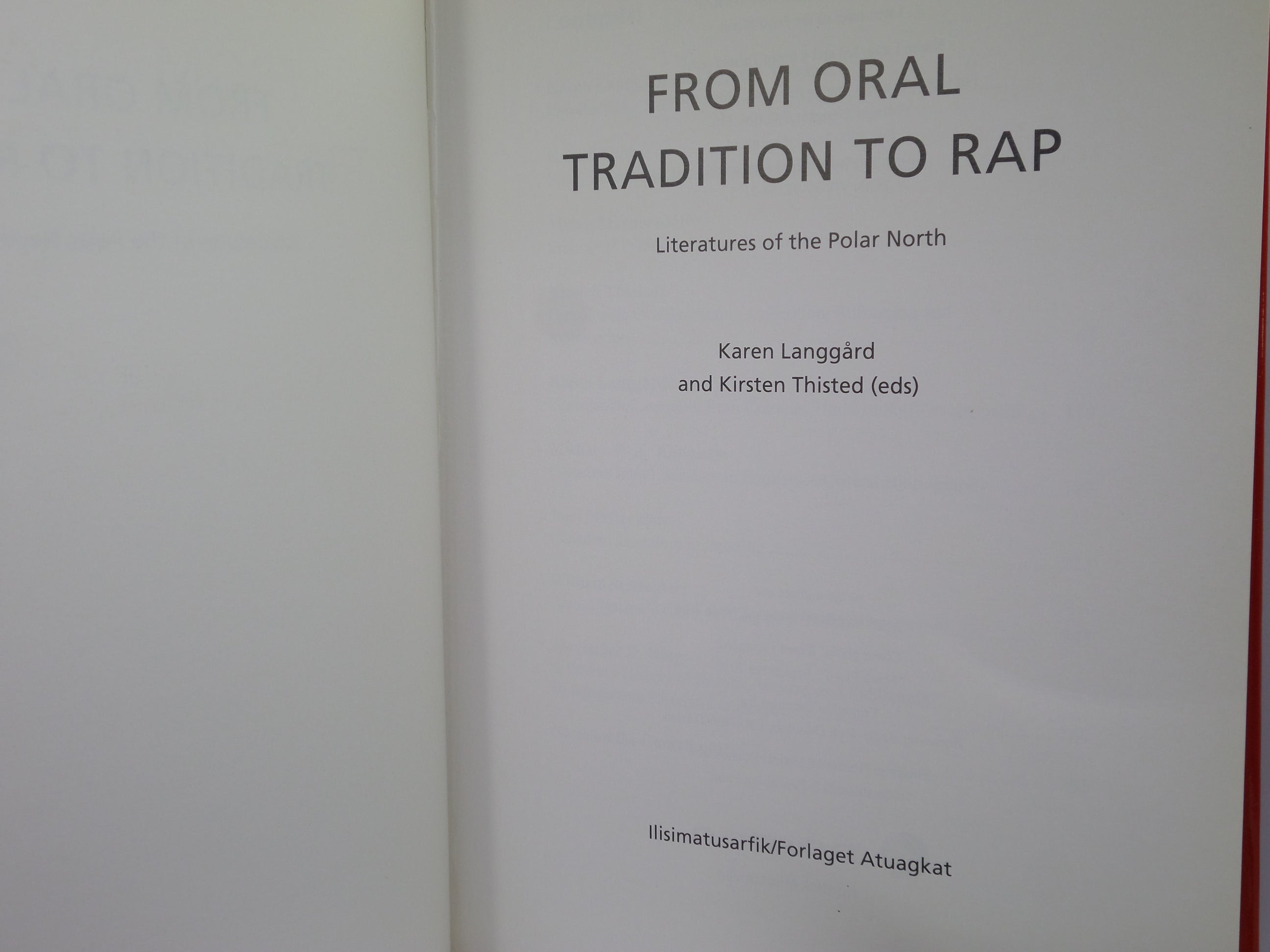 FROM ORAL TRADITION TO RAP: LITERATURES OF THE POLAR NORTH 2011 HARDCOVER
