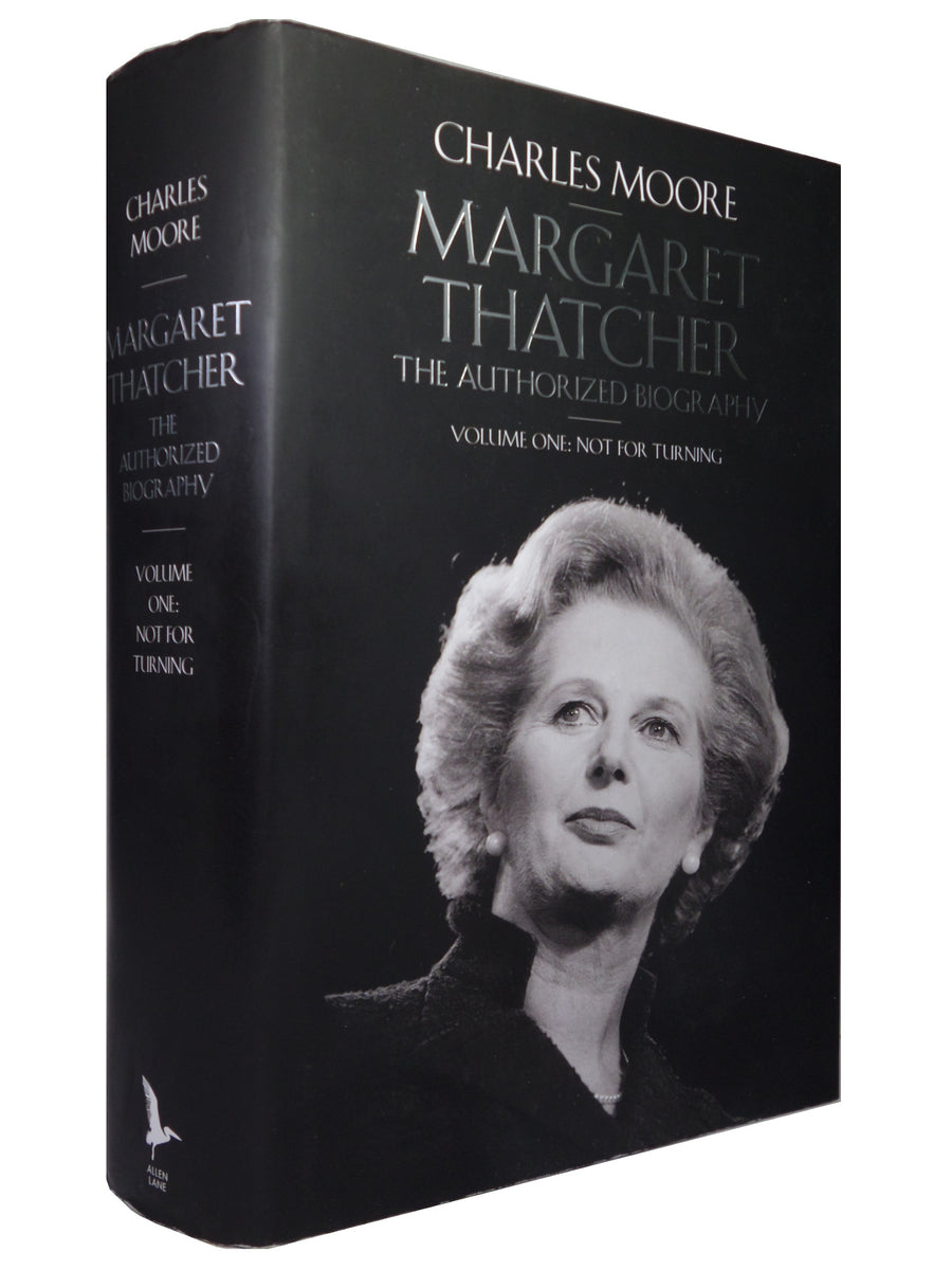 Margaret Thatcher The Authorized Biography Charles Moore Signed Firs