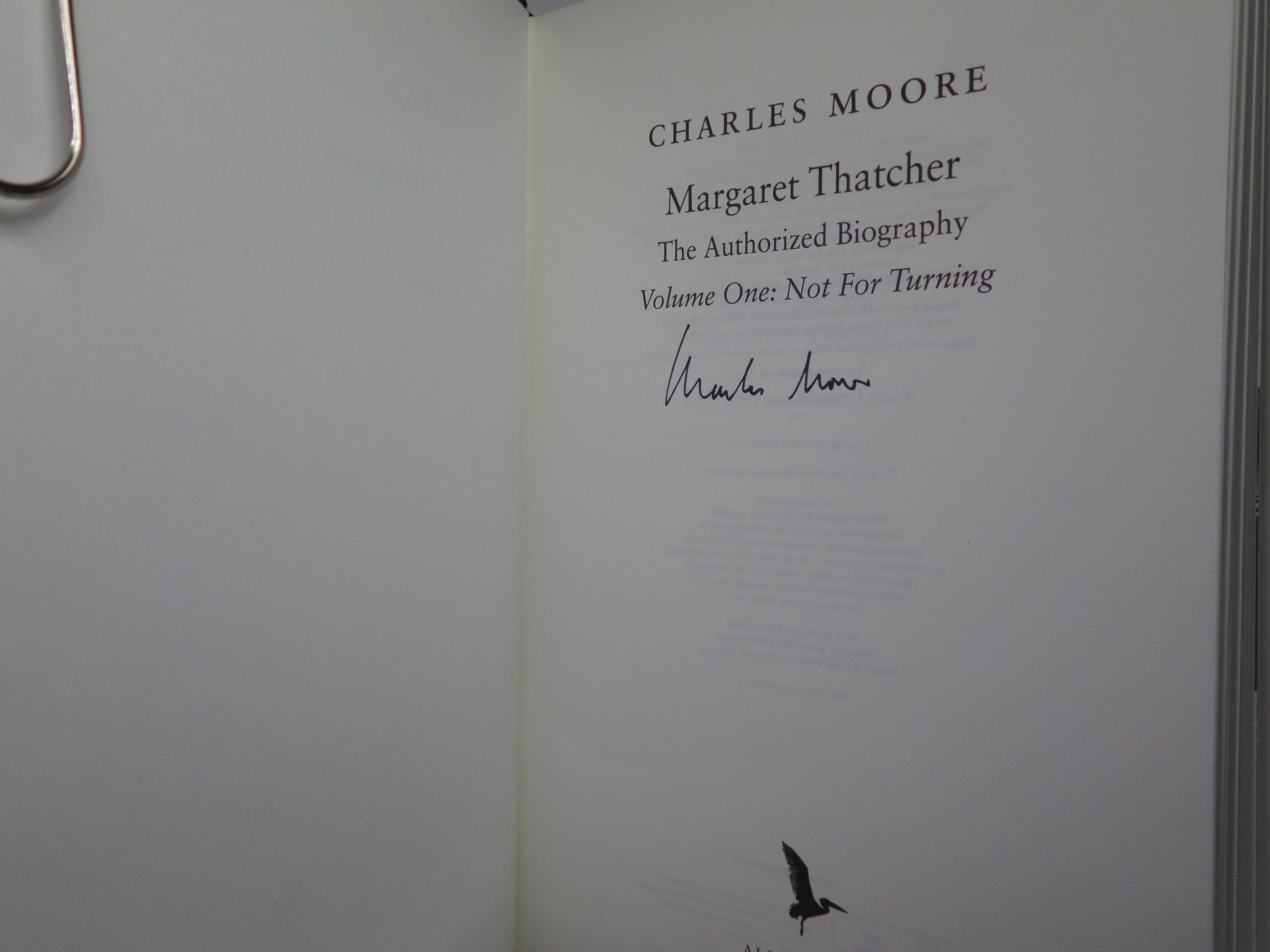 MARGARET THATCHER: THE AUTHORIZED BIOGRAPHY, CHARLES MOORE SIGNED FIRST EDITION