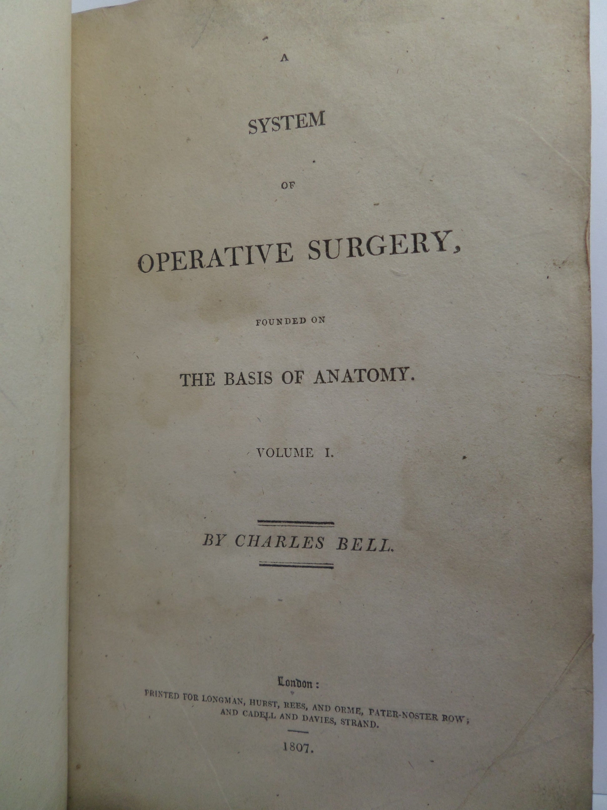 A SYSTEM OF OPERATIVE SURGERY BY CHARLES BELL 1807