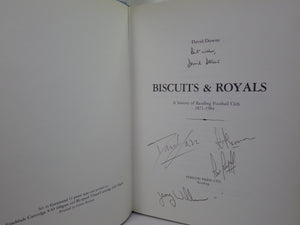 BISCUITS & ROYALS: A HISTORY OF READING F.C. 1871-1984 BY DAVID DOWNS, SIGNED EDITION