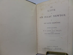 THE LIFE OF SIR ISAAC NEWTON BY DAVID BREWSTER CA. 1870
