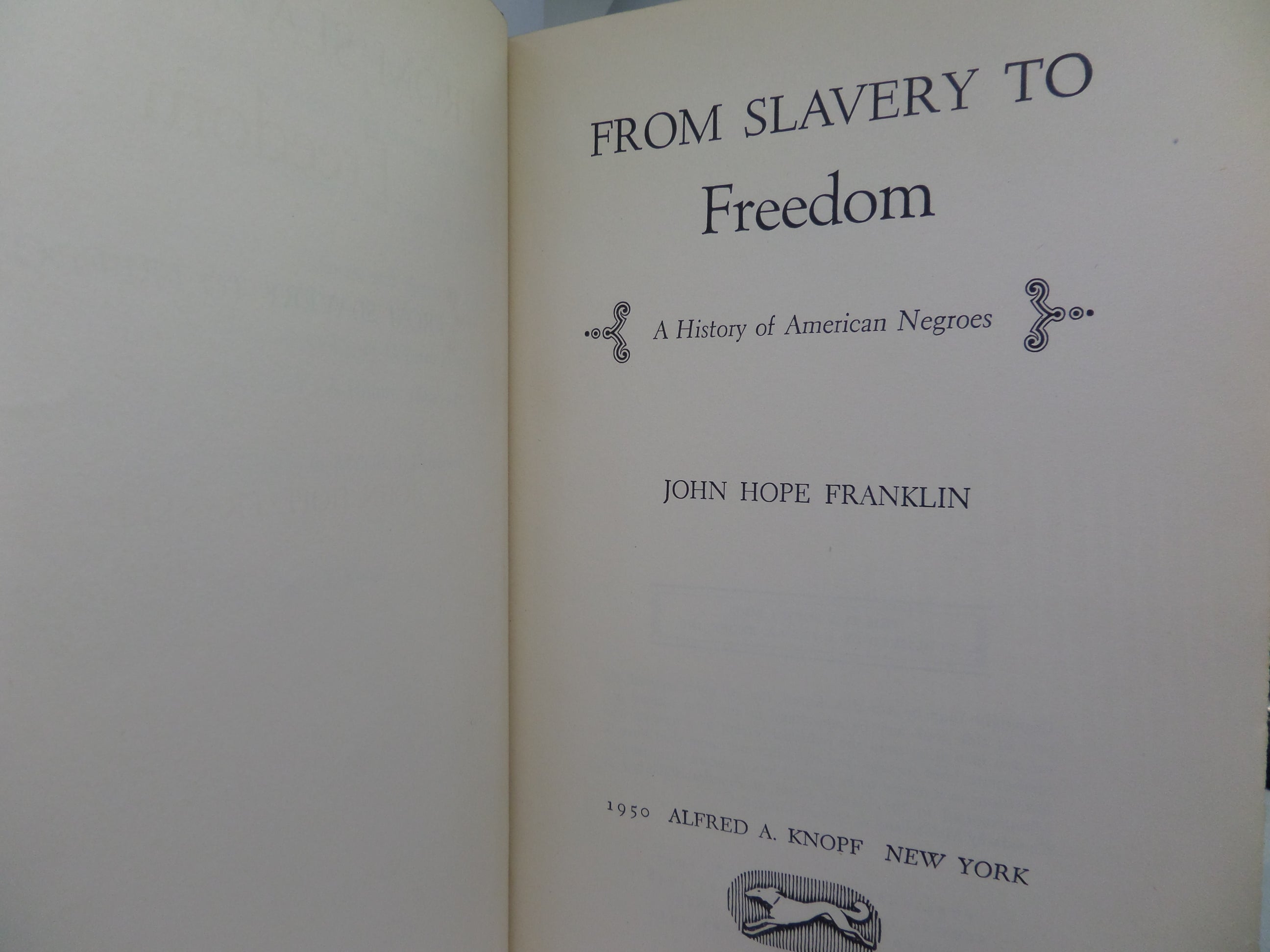 FROM SLAVERY TO FREEDOM: A HISTORY OF AMERICAN NEGROES BY JOHN FRANKLIN 1950