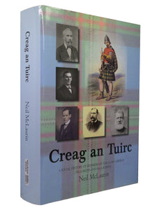 CREAG AN TUIRC: A SOCIAL HISTORY OF MEMBERS OF THE CLAN LABHRAN BY NEIL MCLAURIN