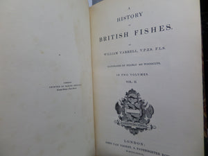 A HISTORY OF BRITISH FISHES BY WILLIAM YARRELL 1836 FIRST EDITION, LEATHER-BOUND