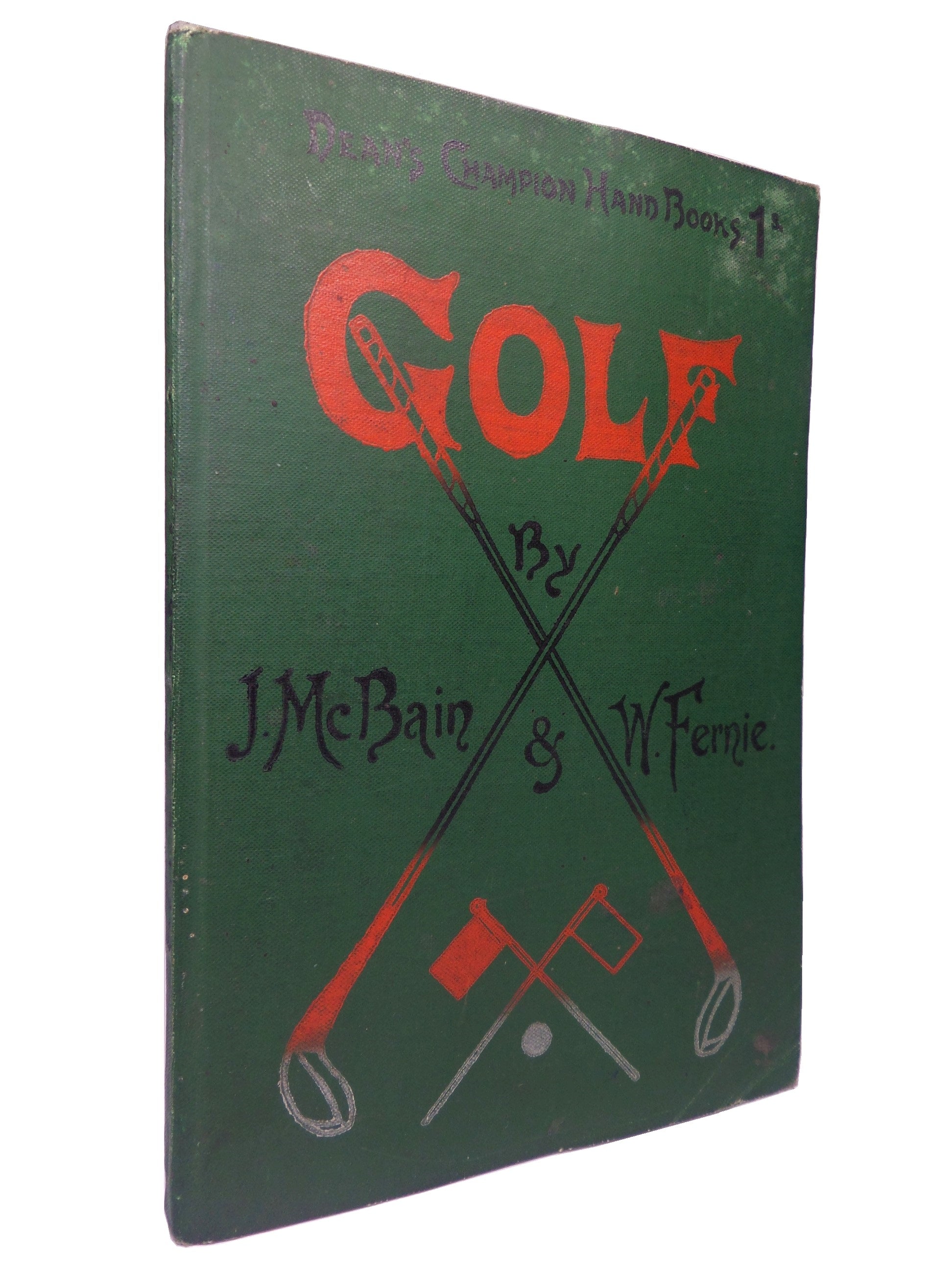 DEAN'S CHAMPION HANDBOOKS: GOLF BY J. MCBAIN & W. FERNIE 1899