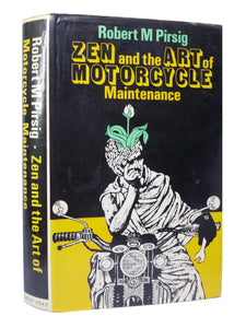 ZEN & THE ART OF MOTORCYCLE MAINTENANCE BY ROBERT M. PIRSIG 1974 HARDCOVER