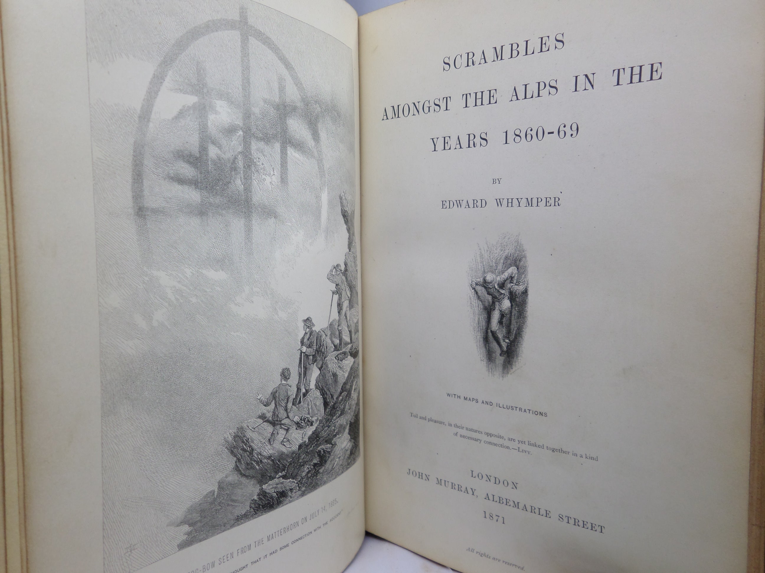SCRAMBLES AMONGST THE ALPS IN THE YEARS 1860-69 EDWARD WHYMPER 1871 FIRST EDITION