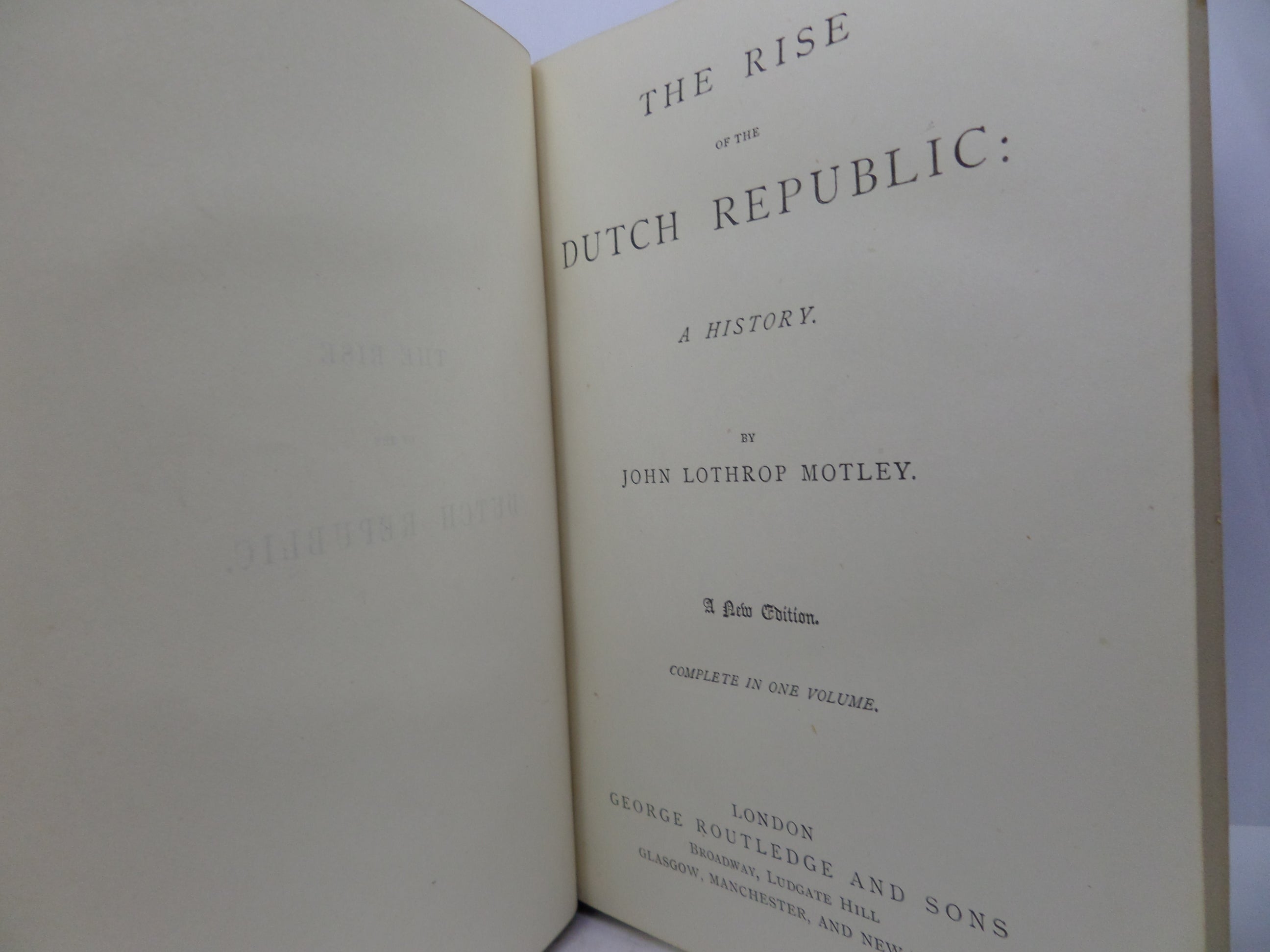 THE RISE OF THE DUTCH REPUBLIC BY JOHN MOTLEY, FINE LEATHER BINDING