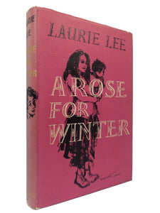 A ROSE FOR WINTER BY LAURIE LEE 1955 FIRST EDITION, HARDBACK WITH DUST JACKET