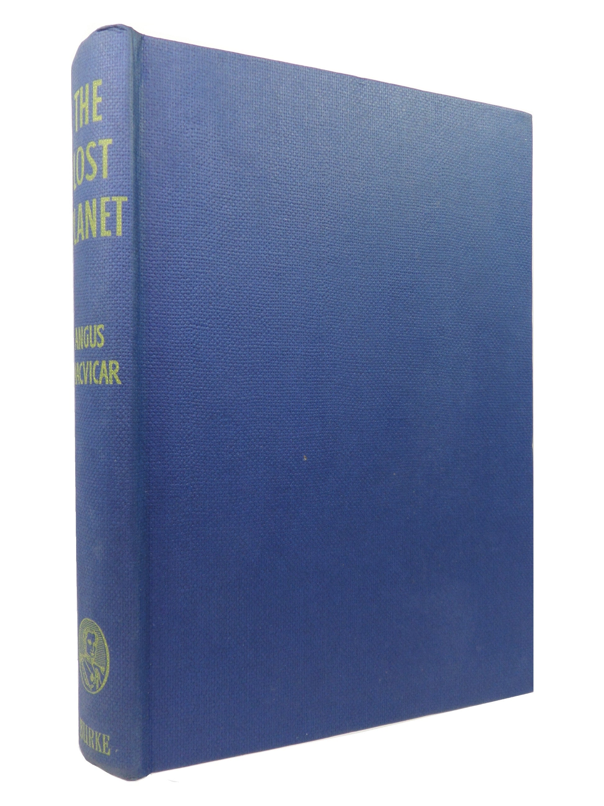 THE LOST PLANET BY ANGUS MACVICAR 1953 SIGNED & INSCRIBED FIRST EDITION