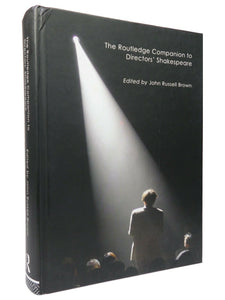 THE ROUTLEDGE COMPANION TO DIRECTORS' SHAKESPEARE (HARDBACK) JOHN RUSSELL BROWN 2008