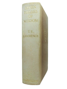 SEVEN PILLARS OF WISDOM T. E. LAWRENCE 1935 First Limited Trade Edition, No. 556