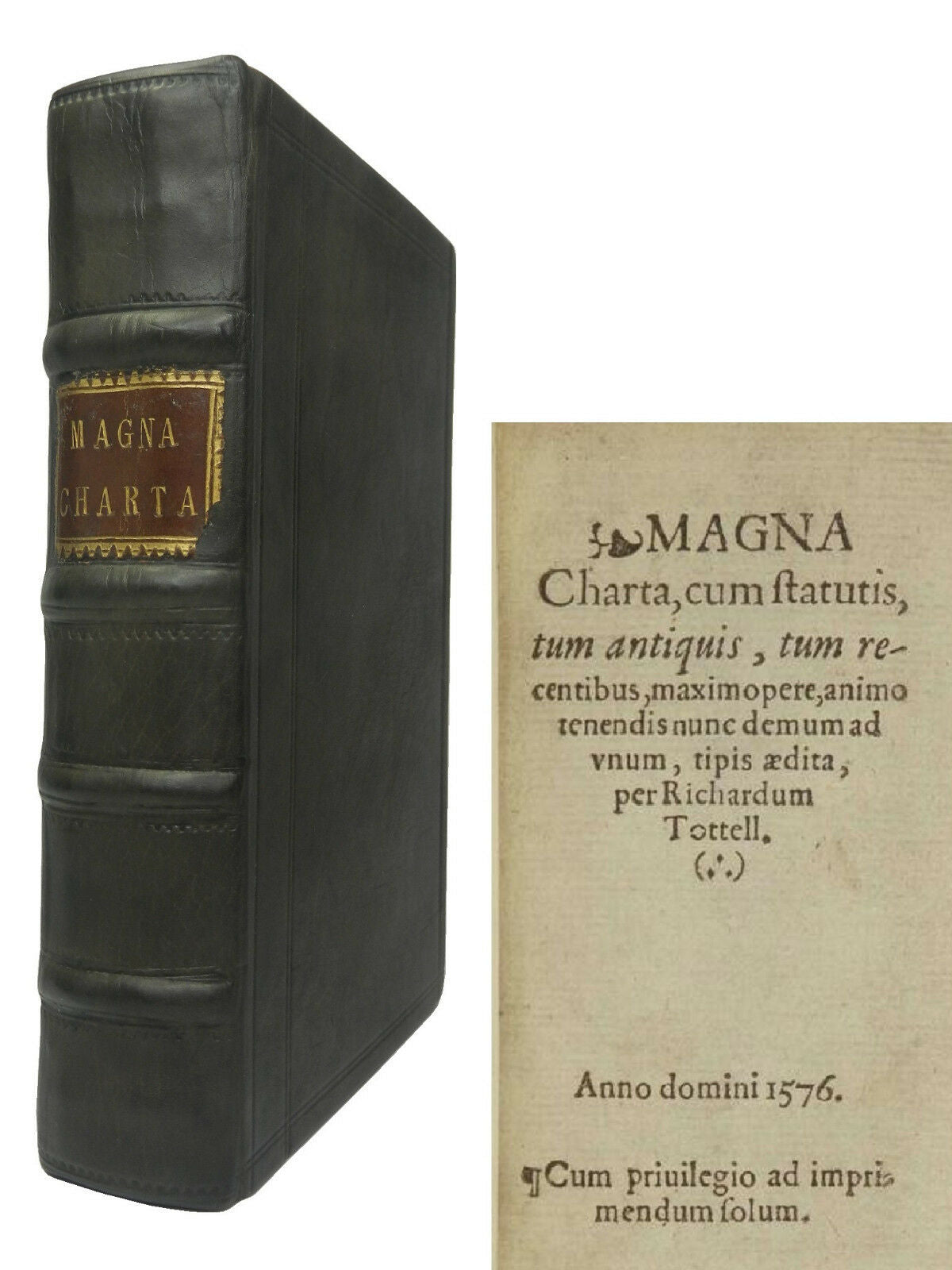 MAGNA CARTA [Magna Charta] Imprinted at London by Richard Tottell, 1576