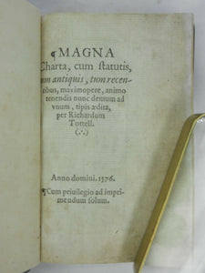 MAGNA CARTA [Magna Charta] Imprinted at London by Richard Tottell, 1576