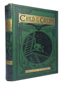 THE CHILD OF THE CAVERN BY JULES VERNE 1883 THIRD EDITION, ILLUSTRATED