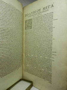THE HISTORIES OF POLYBIUS IN GREEK AND LATIN Basel: Johann Herwagen, 1549