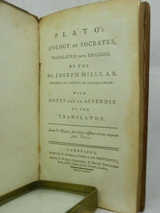 PLATO'S APOLOGY OF SOCRATES, TRANSLATED INTO ENGLISH BY JOSEPH MILLS 1775