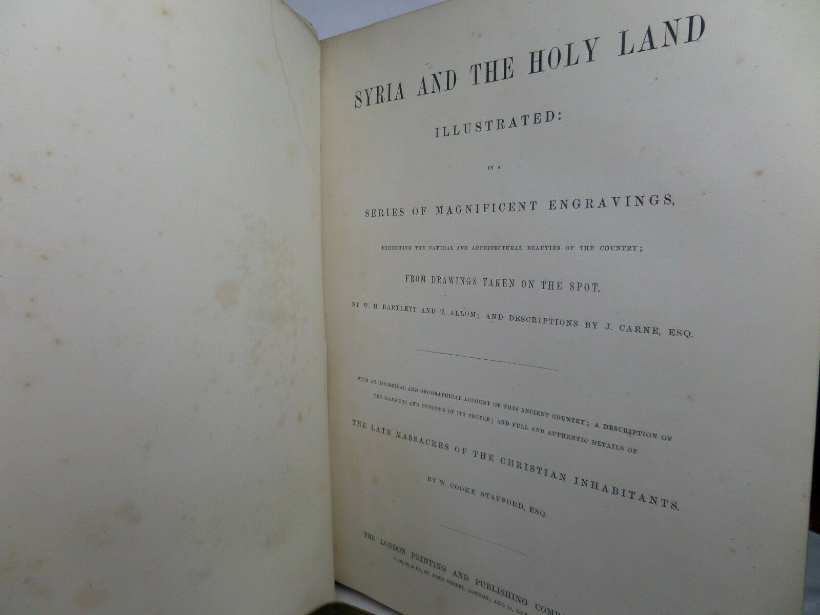 SYRIA AND THE HOLY LAND ILLUSTRATED BY JOHN CARNE CIRCA 1861 TWO VOLUMES IN ONE