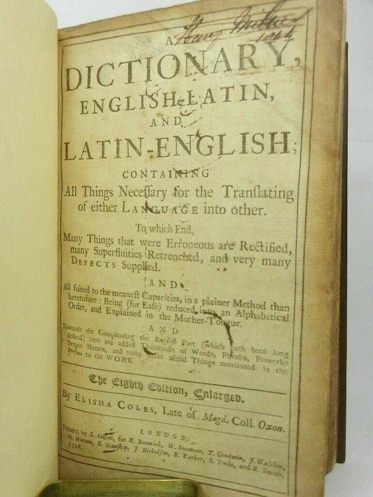 ENGLISH - LATIN DICTIONARY BY ELISHA COLES 1716 Eighth Edition, Leather Binding