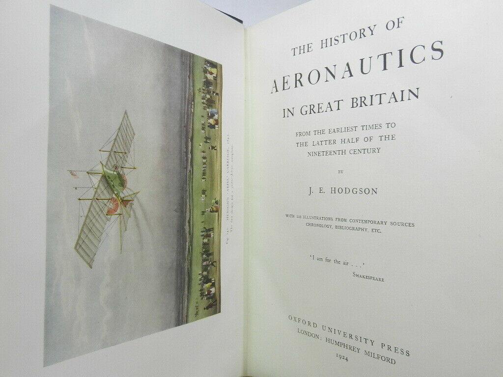 THE HISTORY OF AERONAUTICS IN GREAT BRITAIN BY J. E HODGSON 1924 FIRST EDITION